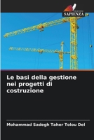 Le basi della gestione nei progetti di costruzione (Italian Edition) 6208380782 Book Cover