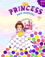 Dot markers activity book princess: Cute Princesses, Mermaids, Unicorns: Easy Guided BIG DOTS Do a dot page a day B0BN2M7PGC Book Cover