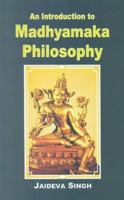 An Introduction to Madhyamaka Philosophy 8120803264 Book Cover