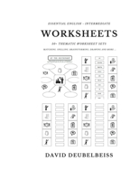 Essential English - Intermediate: 50+ thematic worksheet sets to learn all the essential vocabulary of English B08LG6FFZ8 Book Cover