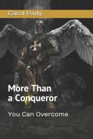 More Than a Conqueror: You Can Overcome 173152899X Book Cover