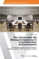 Das Votum Uber Die Managervergutung Im Internationalen Rechtsvergleich 3639629507 Book Cover