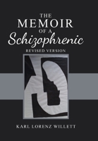 The Memoir of a Schizophrenic 1802272038 Book Cover