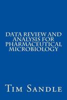 Data Review and Analysis for Pharmaceutical Microbiology 1492235210 Book Cover