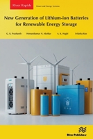 New Generation of Lithium-ion Batteries for Renewable Energy Storage (River Publishers Series in Power and Energy Systems) 8743807976 Book Cover