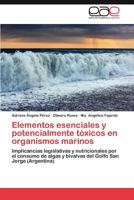 Elementos Esenciales y Potencialmente Toxicos En Organismos Marinos 3847357034 Book Cover