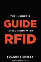 The Insider's Guide to Working with RFID 0578778777 Book Cover