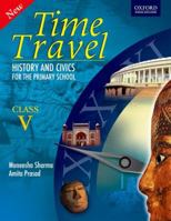 Time Travel Coursebook 5: History and Civics For ICSE Middle School 019567149X Book Cover