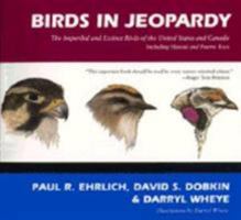 Birds in Jeopardy: The Imperiled & Extinct Birds of the United States & Canada, Including Hawaii & Puerto Rico 0804719810 Book Cover