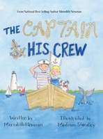 The Captain & His Crew 1636806074 Book Cover