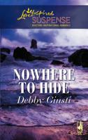 Nowhere To Hide 0373442394 Book Cover