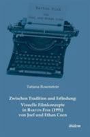 Zwischen Tradition und Erfindung: Visuelle Filmkonzepte in Barton Fink (1991) von Joel und Ethan Coen. 3838203321 Book Cover