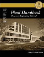 WOOD HANDBOOK Wood As an Engineering Material; Agriculture Handbook No. 72 0806988908 Book Cover