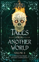 Tales from Another World: Volume 3 1954679270 Book Cover