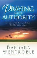 Praying With Authority 0830731296 Book Cover