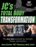 Jc's Total Body Transformation: The Very Best Workouts for Strength, Fitness, and Function 149256317X Book Cover