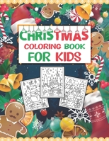 Christmas Coloring Book For Kids: Easy and Cute Christmas Holiday Coloring Designs for Children B09GJKL2B7 Book Cover