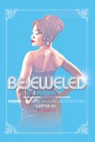 Bejeweled Poetry: Revelations Sensations Creations 149073046X Book Cover