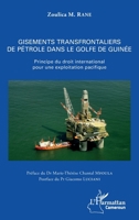 Gisements transfrontaliers de pétrole dans le golfe de Guinée: Principe du droit international pour une exploitation pacifique (Harmattan Cameroun) (French Edition) 2343165297 Book Cover