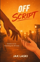 OFF SCRIPT B0H7T6NJ8K Book Cover