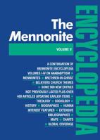 The Mennonite Encyclopedia;A Comprehensive Reference Work On The Anabaptist Mennonite Movement. 0836111206 Book Cover