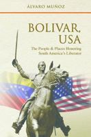 Bolivar, USA 1495195899 Book Cover