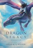 Dragon Legacy: Episodes 5-8 1990516491 Book Cover
