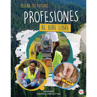 Profesiones al aire libre (Design Your Future) (Spanish Edition) B0DTZ8VPJV Book Cover
