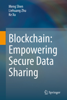 Blockchain: Empowering Secure Data Sharing 9811559384 Book Cover