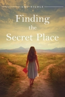 Finding the Secret Place B0CPN2MRSF Book Cover