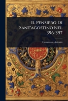 Il Pensiero Di Sant'agostino Nel 396-397 (Italian Edition) 1024472051 Book Cover