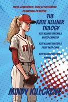 The Kate Kellner Trilogy Omnibus B0D8N8GVTF Book Cover
