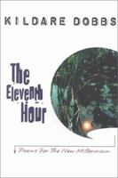 The Eleventh Hour: Poems for the Third Millennium 0889626375 Book Cover