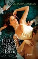The Duchess, Her Maid, The Groom & Their Lover 0373605269 Book Cover
