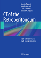 CT of the Retroperitoneum: From Conventional to Multi-energy Imaging 8847054680 Book Cover