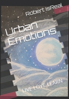 Urban Emotions: LIVE LOVE LEARN B08GVGCCZ9 Book Cover