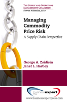 Managing Commodity Price Risk: A Supply Chain Perspective 1631570633 Book Cover