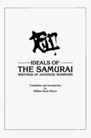 IDEALS OF THE SAMURAI: Writings of Japanese Warriors 0897500814 Book Cover