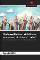 Machiavellianism: violation or expression of citizens' rights? 6208209412 Book Cover