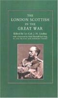 London Scottish in the Great War 1843421526 Book Cover