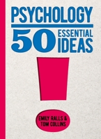 Psychology: 50 Essential Ideas 1398814733 Book Cover