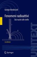 Fenomeni Radioattivi: Dai Nuclei Alle Stelle 8847054524 Book Cover