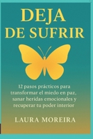 Deja de sufrir: Del miedo al amor (Crea con el creador) B0F9NYQDM2 Book Cover