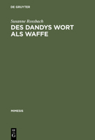 Des Dandys Wort als Waffe 3484550384 Book Cover