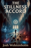 The Stillness Accord B0F6GVSQV4 Book Cover