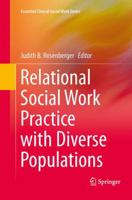 Relational Social Work Practice with Diverse Populations 1493901702 Book Cover
