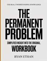 The Real Understanding Knowledge The Permanent Problem: Simplified Insight Into The Original. B0GGBTMMLX Book Cover