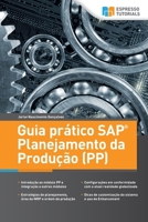 Guia prático SAP Planejamento da Produção (PP) (Portuguese Edition) 3960125623 Book Cover