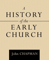 A History of the Early Church 1973681471 Book Cover