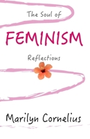 The Soul of Feminism: Reflections B0CPB1Q27J Book Cover